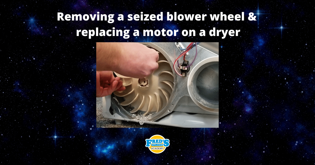 Featured image for “Removing a seized blower wheel & replacing a motor on a dryer”
